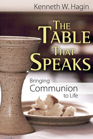 The Table That Speaks: Bringing Communion To Life,New