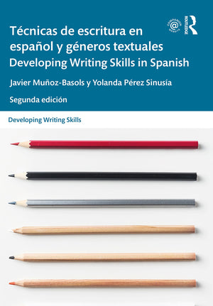 Tcnicas De Escritura En Espaol Y Gneros Textuales / Developing Writing Skills In Spanish