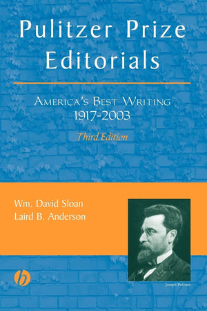Pulitzer Prize Editorials: America'S Best Writing, 1917  2003,New