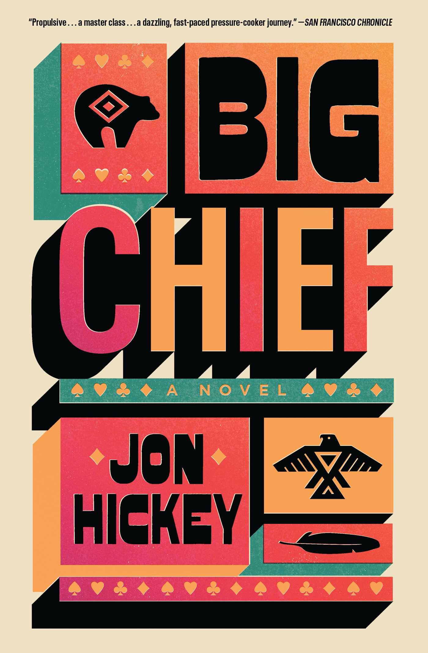 Big Chief: A Novel