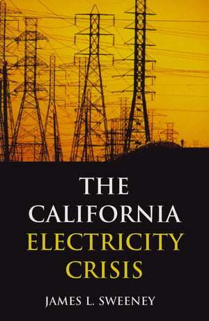 The California Electricity Crisis (Hoover Institution Press Publication),Used