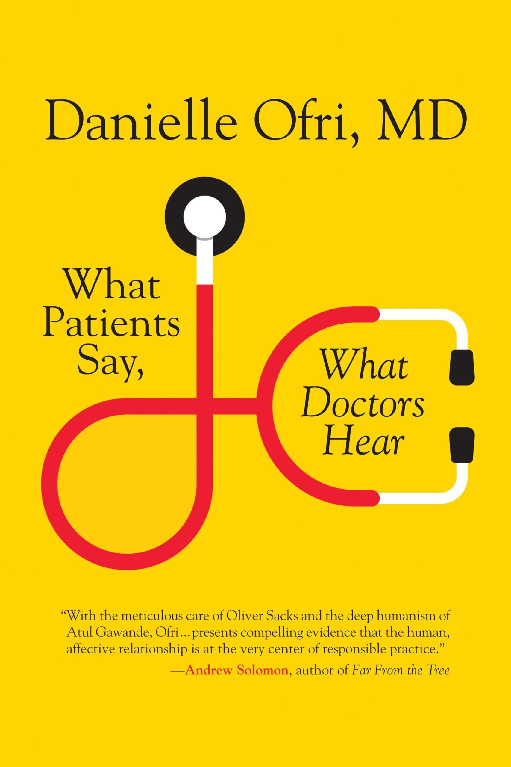 What Patients Say, What Doctors Hear,Used