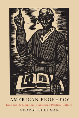 American Prophecy: Race and Redemption in American Political Culture,Used
