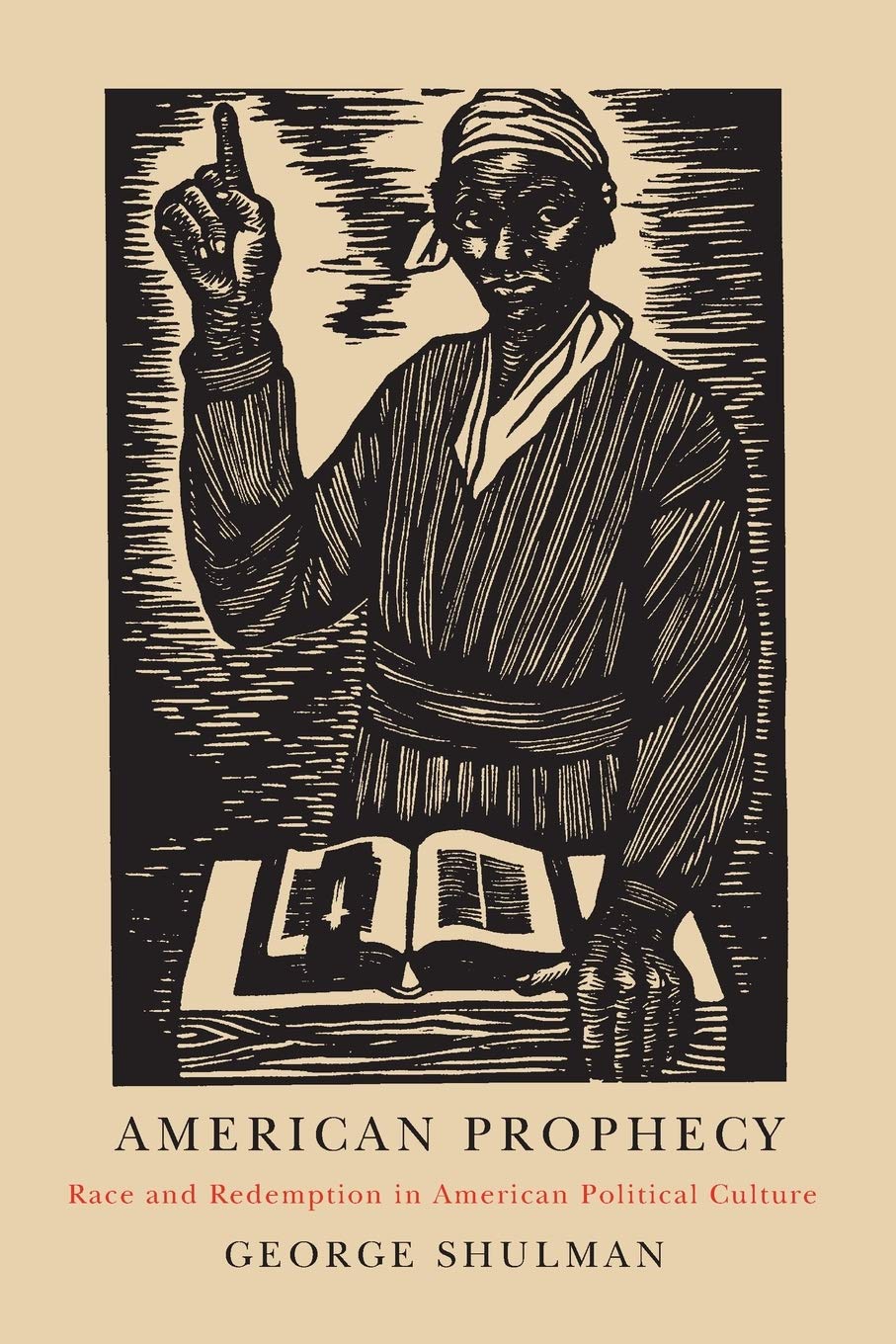 American Prophecy: Race and Redemption in American Political Culture,Used