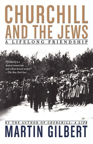 Churchill And The Jews: A Lifelong Friendship,New