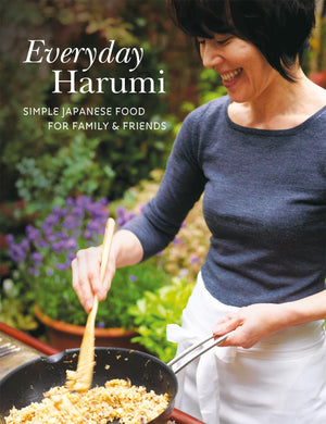 Everyday Harumi: Simple Japanese food for family and friends