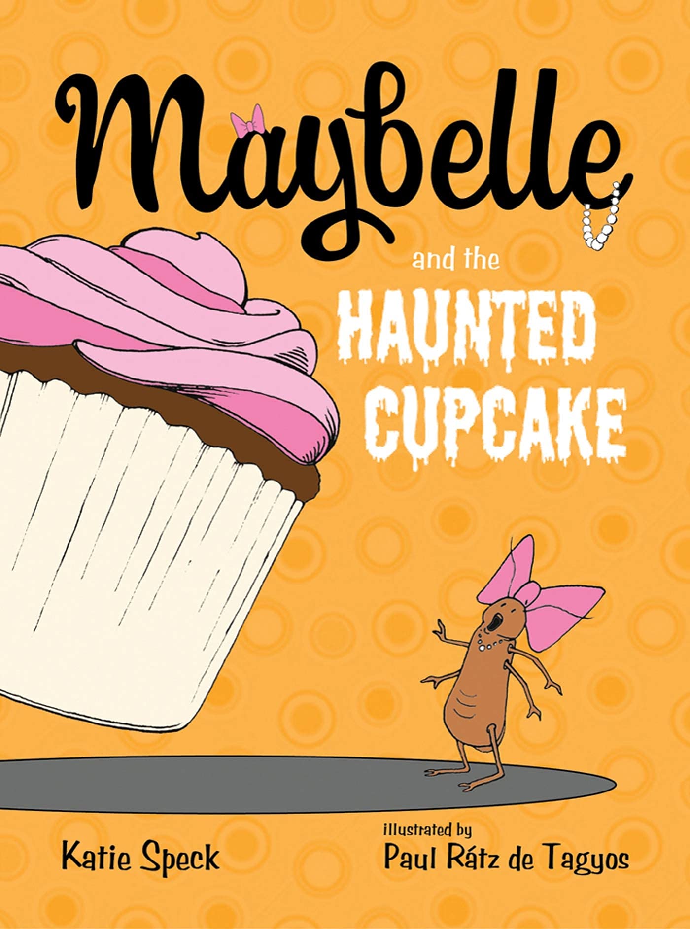 Maybelle and the Haunted Cupcake,Used
