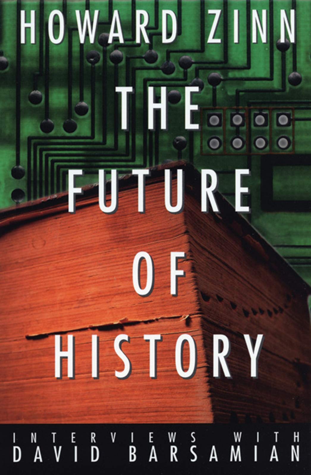 The Future of History: Interviews with David Barsamian,Used