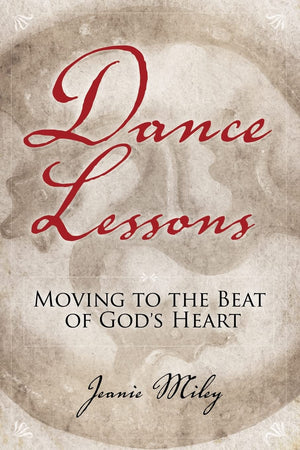 Dance Lessons: Moving To The Beat Of Gods Heart,Used