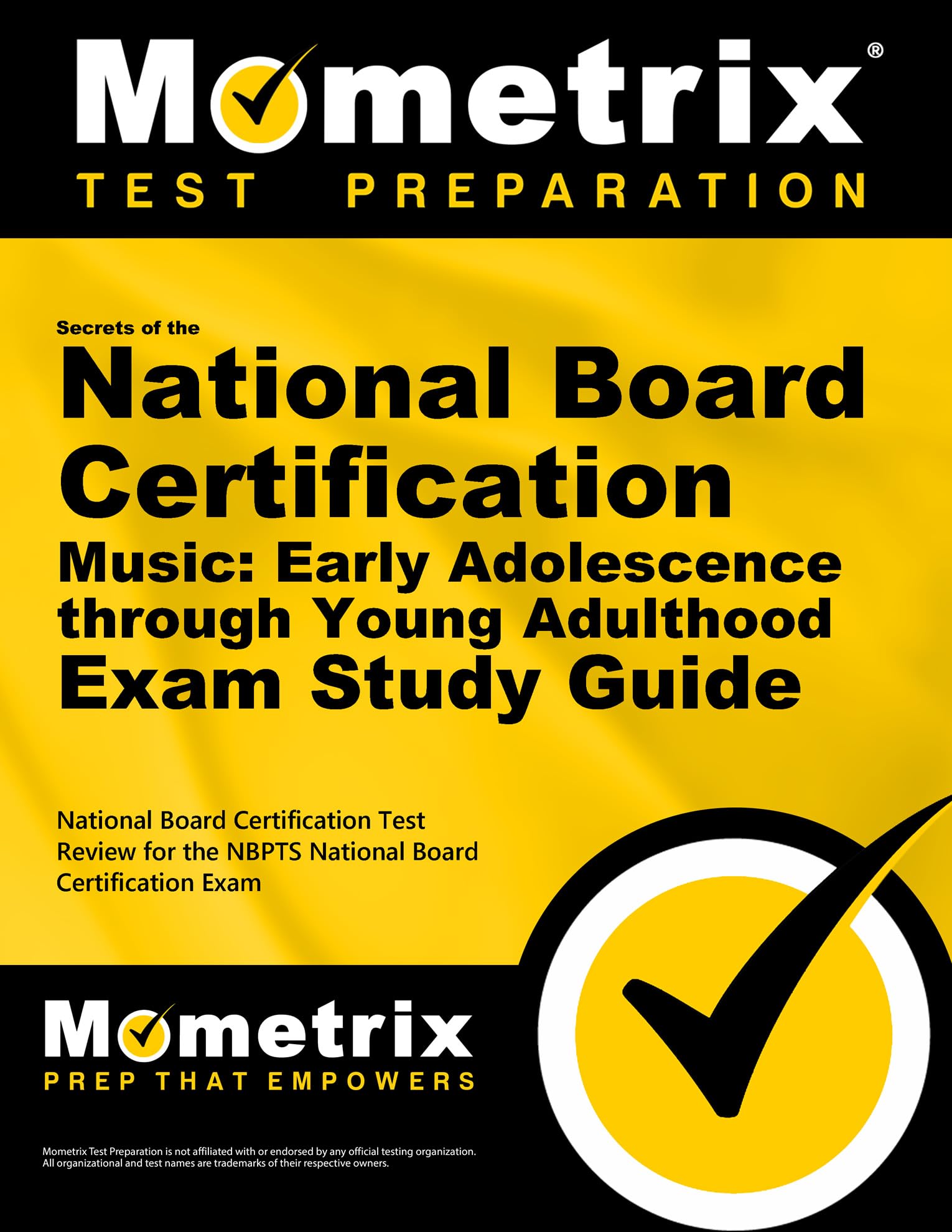 Secrets of the National Board Certification Music: Early Adolescence through Young Adulthood Exam Study Guide: National Board Ce,Used