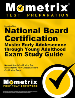 Secrets of the National Board Certification Music: Early Adolescence through Young Adulthood Exam Study Guide: National Board Ce,Used