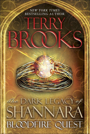 Bloodfire Quest: The Dark Legacy of Shannara,New