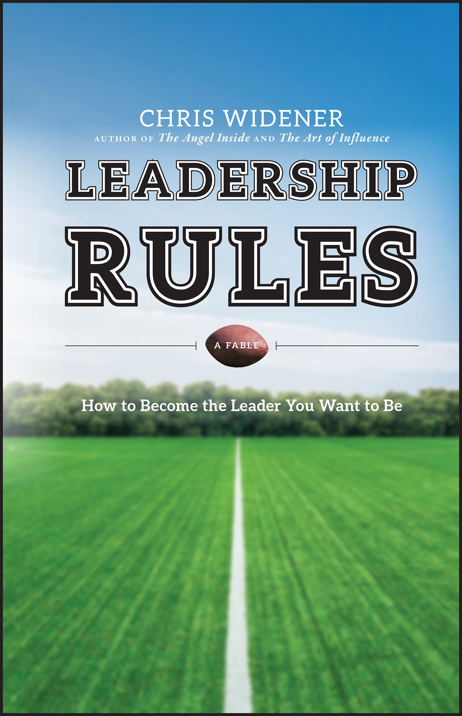 Leadership Rules: How to Become the Leader You Want to Be,Used
