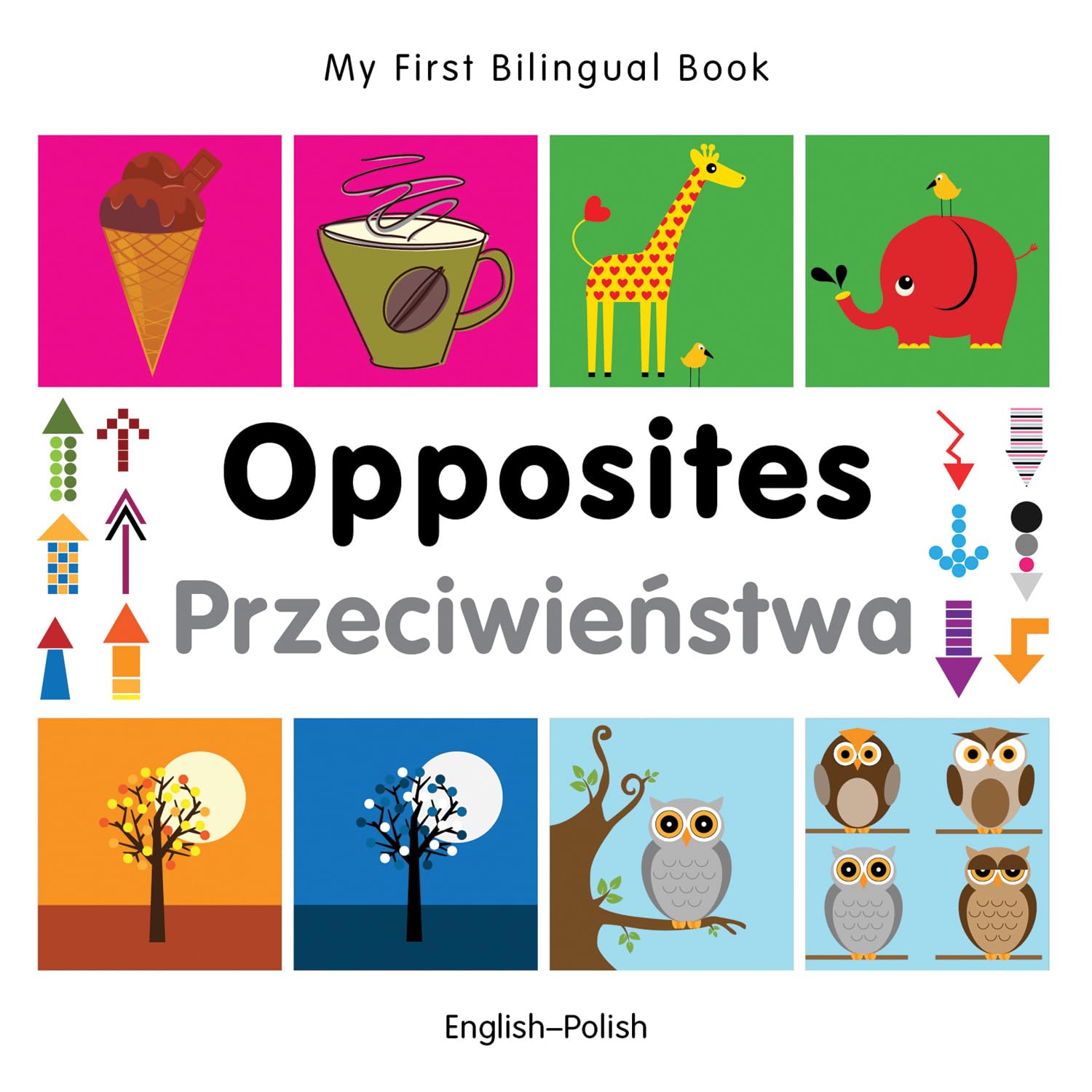 My First Bilingual Bookopposites (Englishpolish) (Portuguese And English Edition),Used