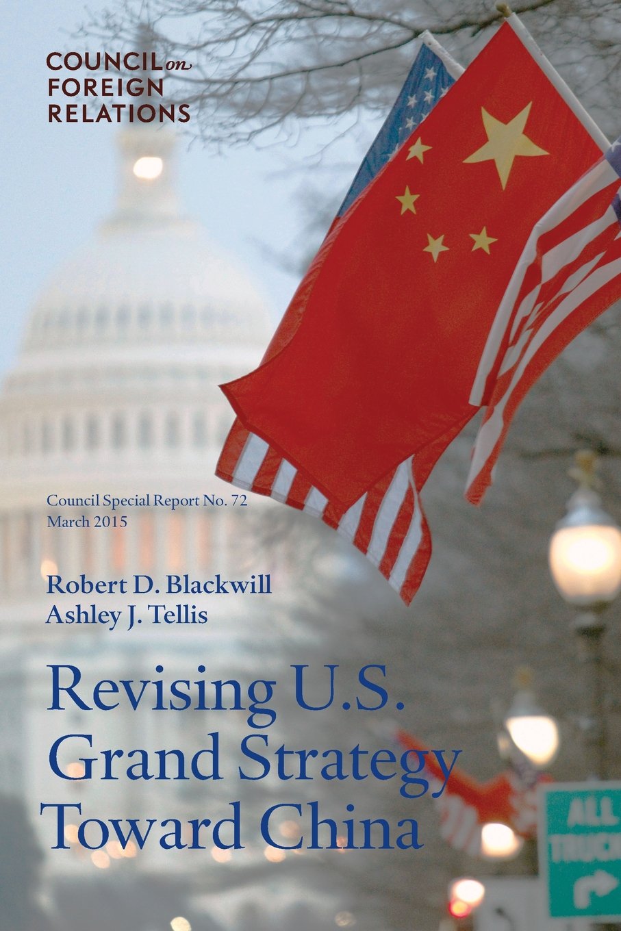 Revising U.S. Grand Strategy Toward China (Council Special Report),Used
