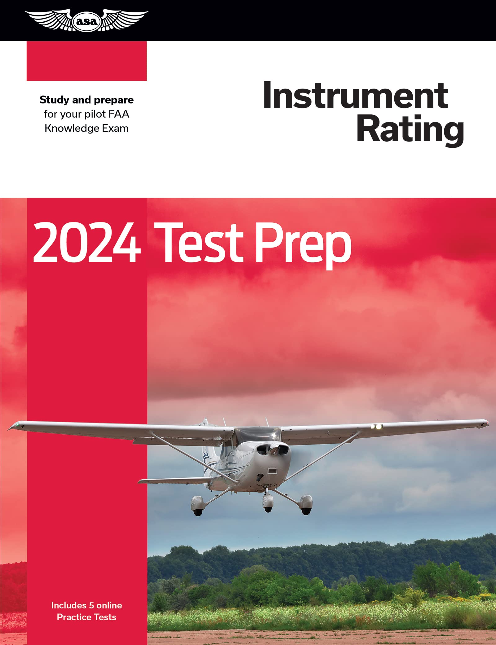 2024 Instrument Rating Test Prep: Study And Prepare For Your Pilot Faa Knowledge Exam (Asa Test Prep Series),New