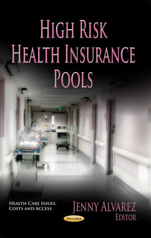 High Risk Health Insurance Pools (Health Care Issues, Costs And Access),Used