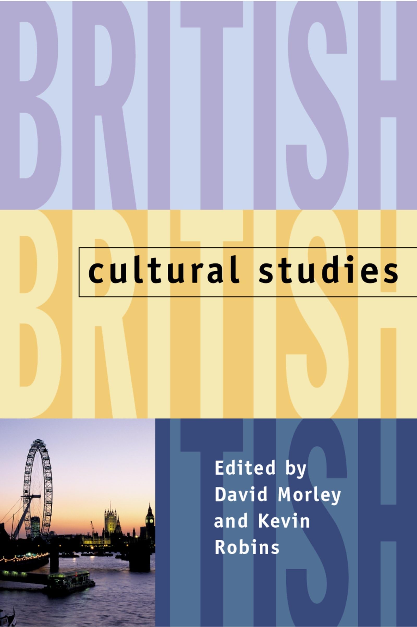 British Cultural Studies: Geography, Nationality, and Identity,Used