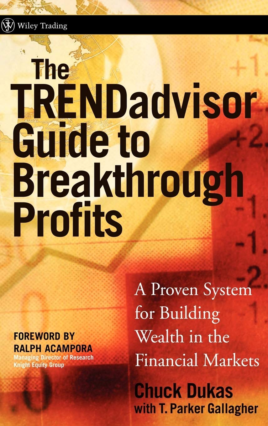 The TRENDadvisor Guide to Breakthrough Profits: A Proven System for Building Wealth in the Financial Markets,Used