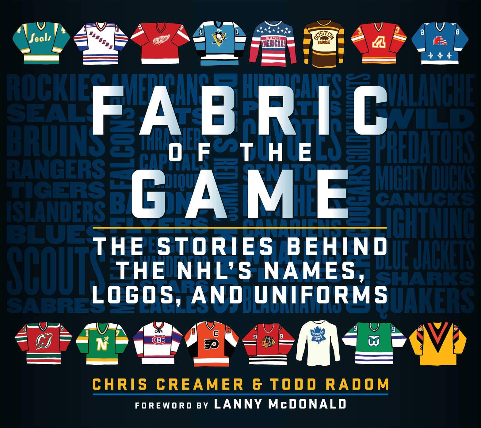 Fabric of the Game: The Stories Behind the NHL's Names, Logos, and Uniforms,Used
