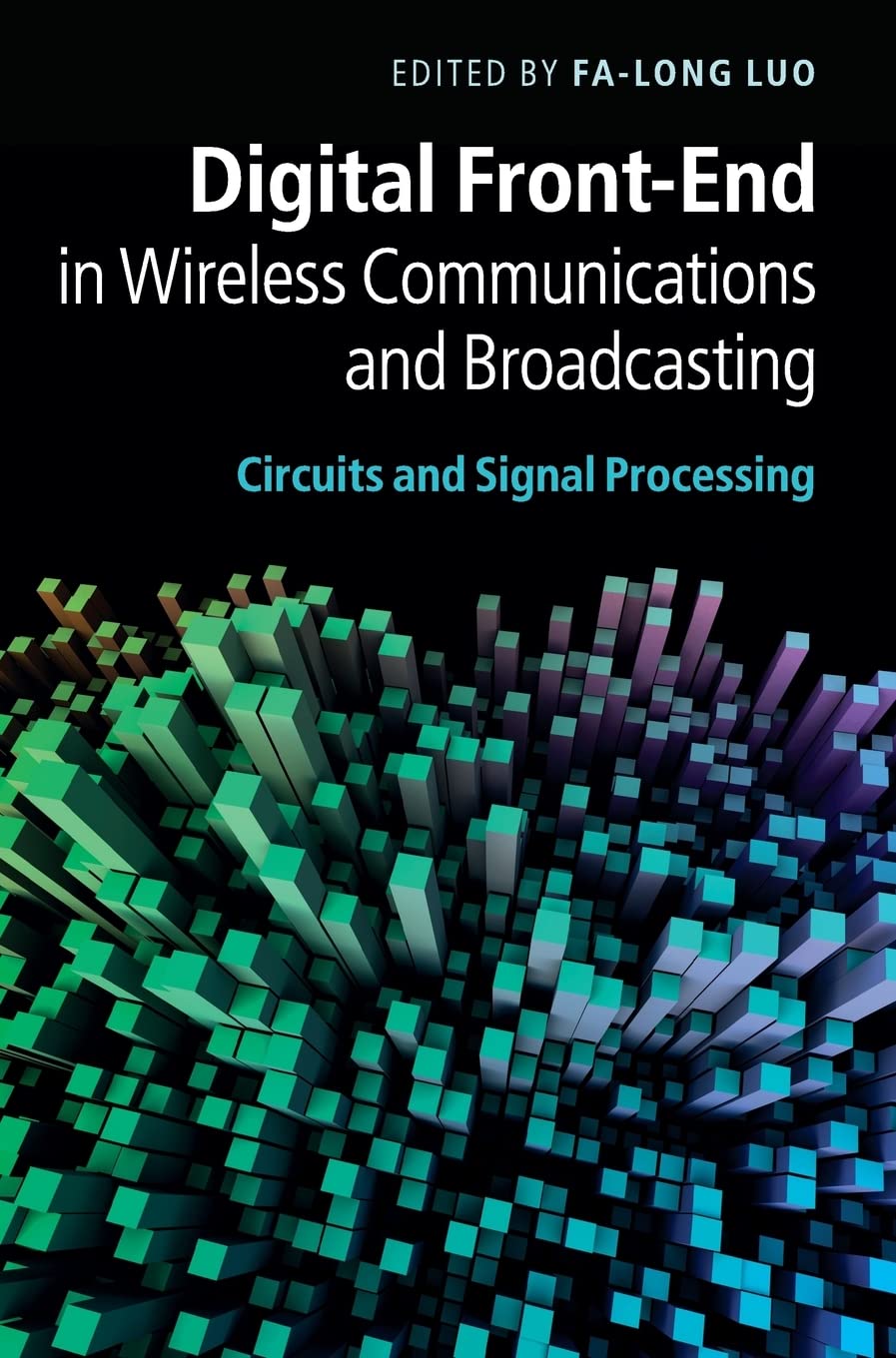 Digital FrontEnd in Wireless Communications and Broadcasting: Circuits and Signal Processing,Used