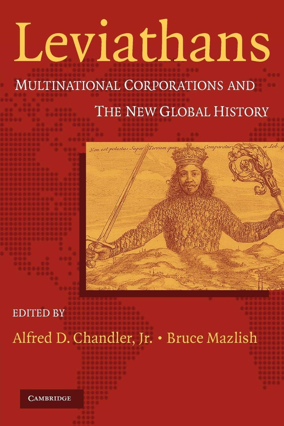 Leviathans: Multinational Corporations and the New Global History,New
