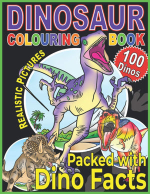 DINOSAUR COLOURING BOOK: A Children's Prehistoric Colouring Encyclopedia (Dinosaur Colouring Books for Kids),Used