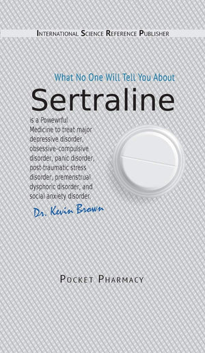 Sertraline: What No One Will Tell You About
