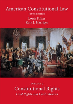 American Constitutional Law, Volume Two: Constitutional Rights: Civil Rights and Civil Liberties,Used