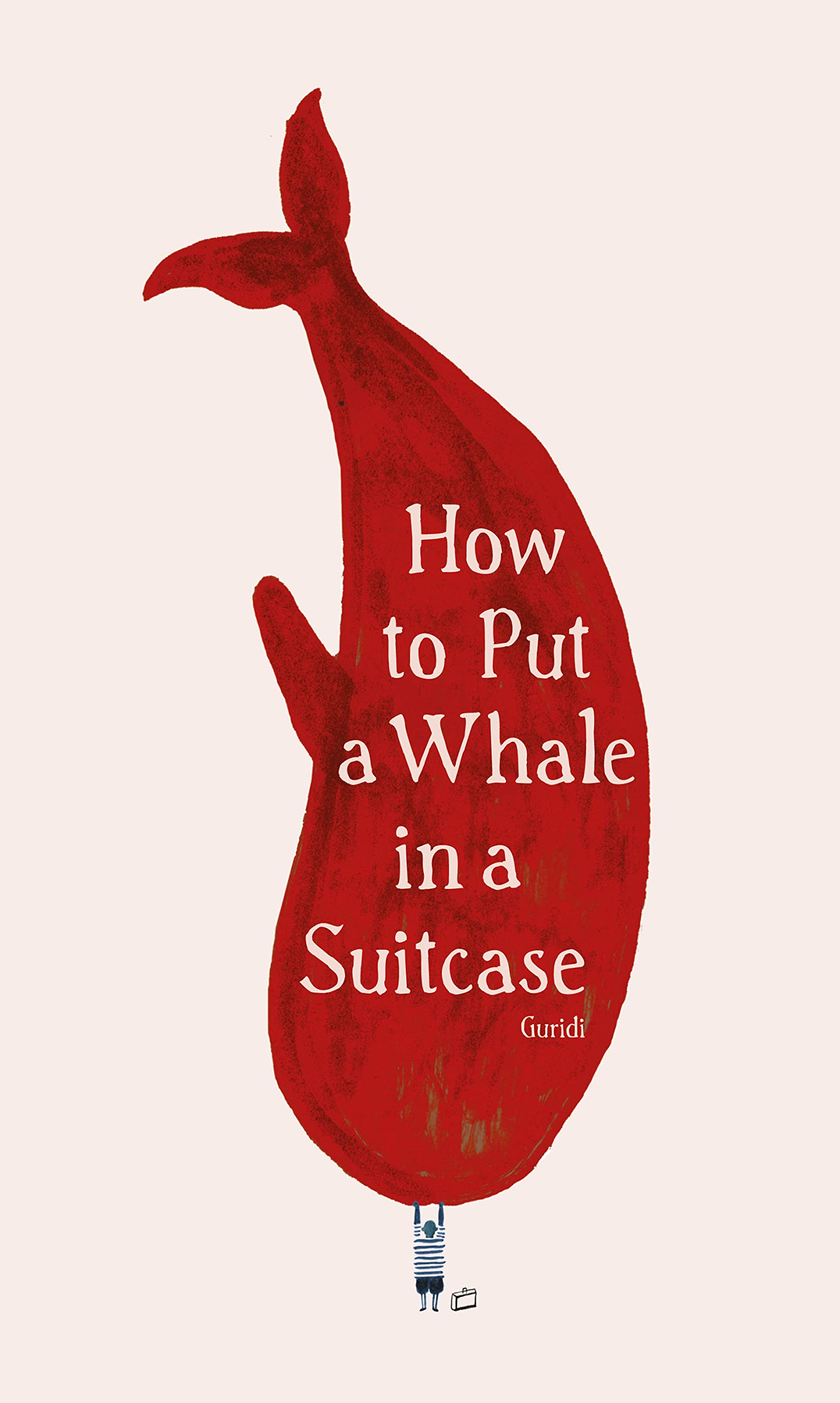 How To Put A Whale In A Suitcase