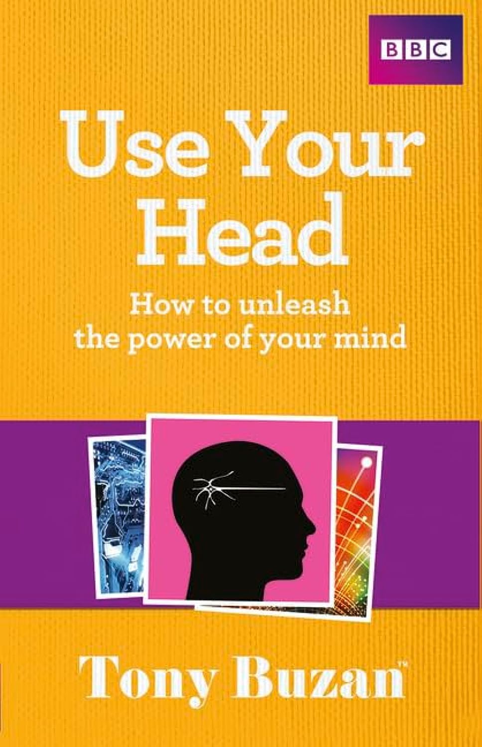 Use Your Head: How to unleash the power of your mind,Used