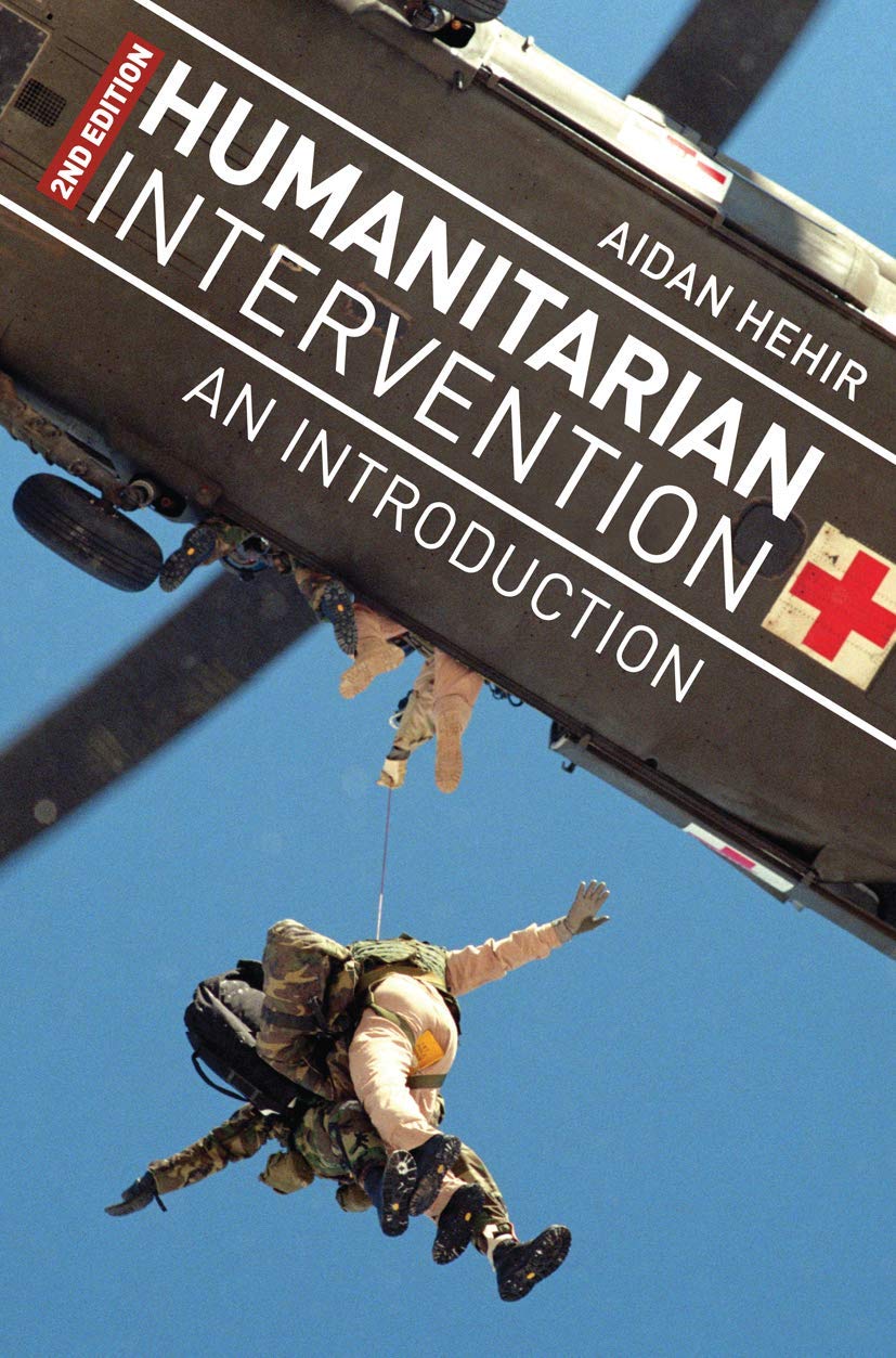 Humanitarian Intervention: An Introduction,New