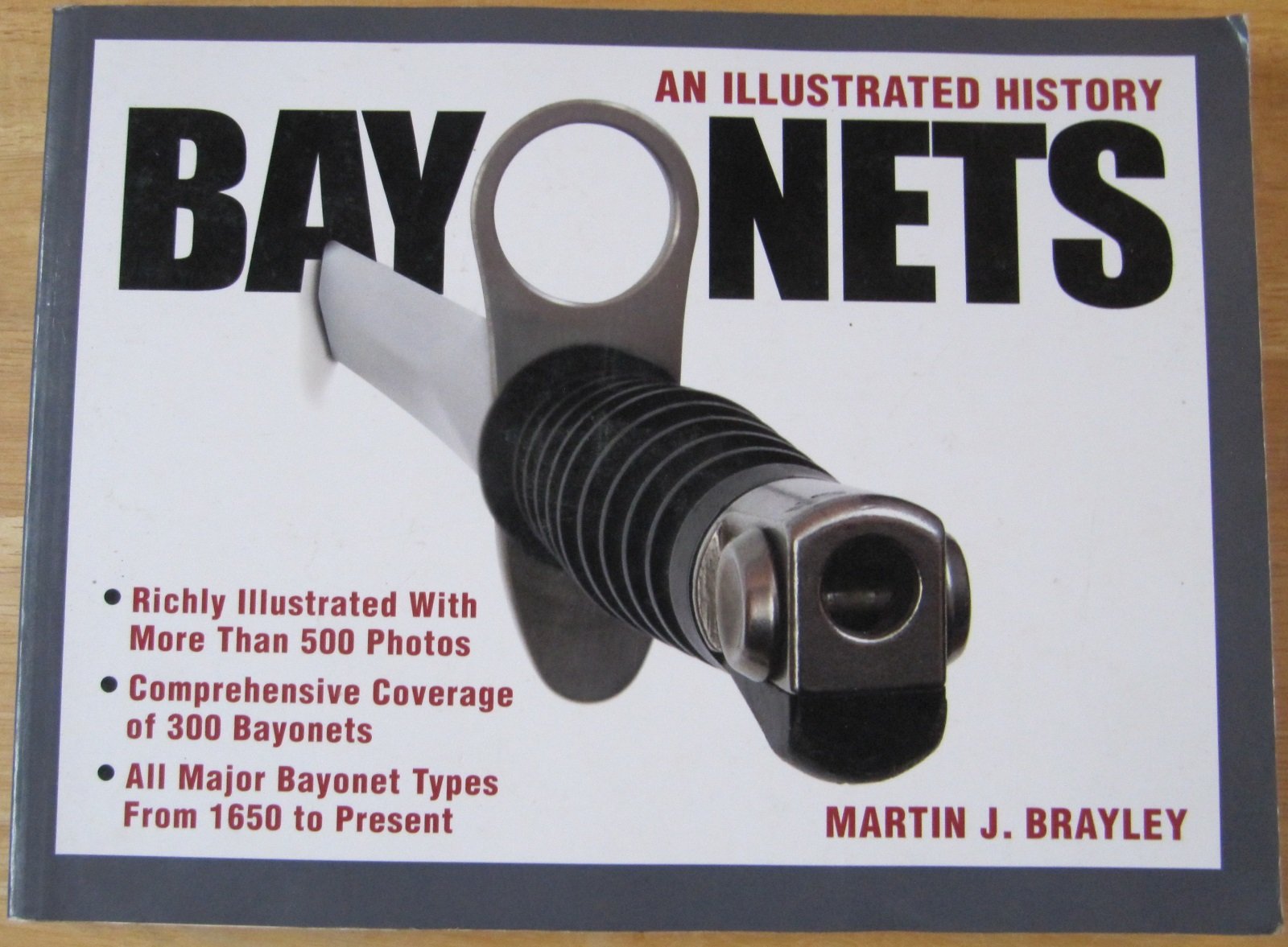 Bayonets  An Illustrated History,Used