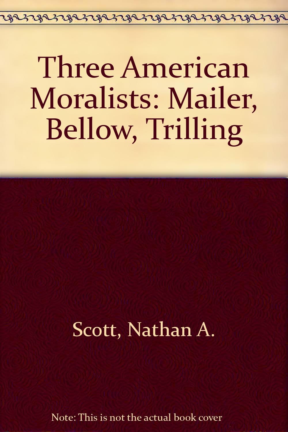 Three American Moralists: Mailer, Bellow, Trilling,Used