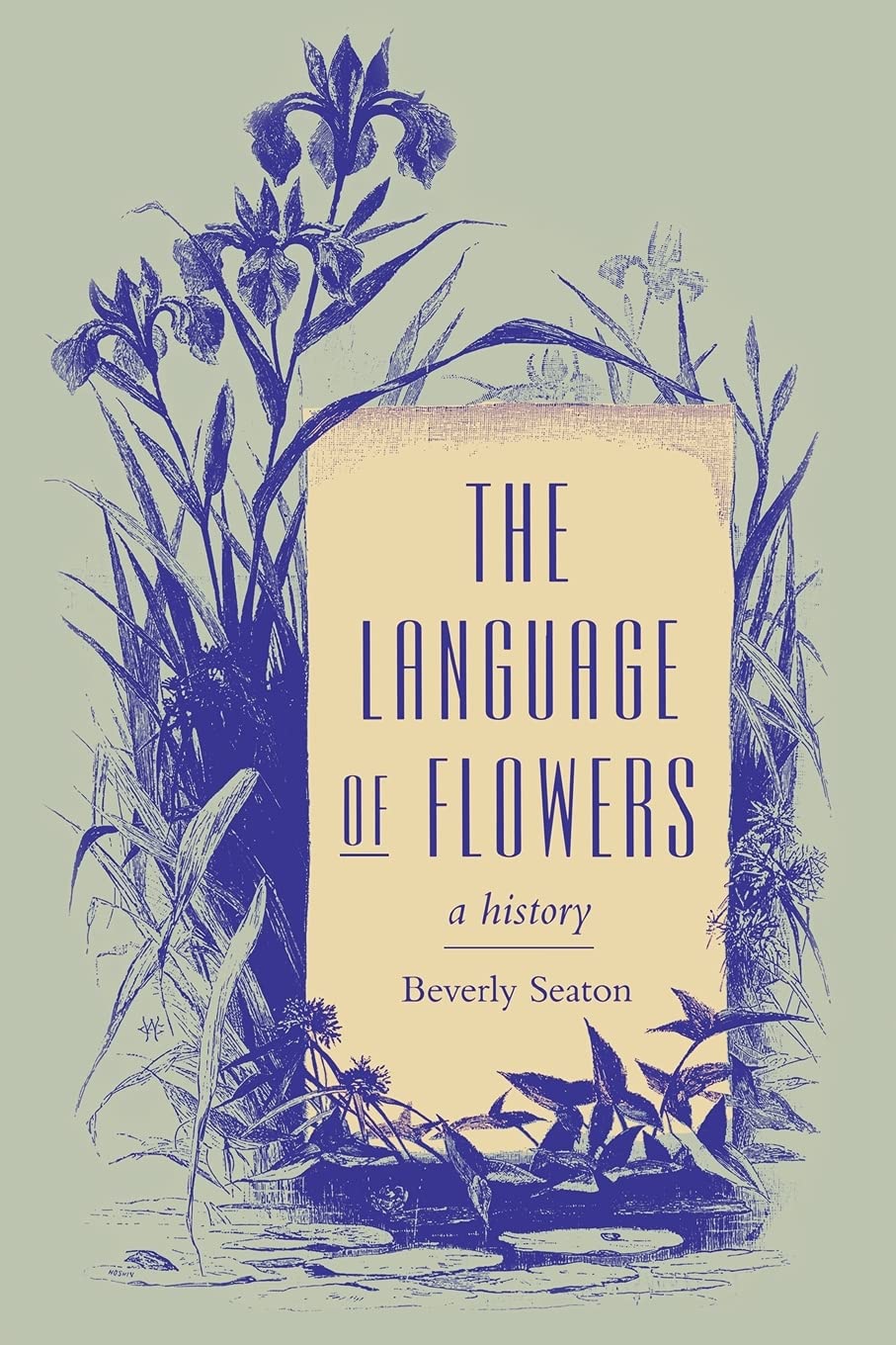 The Language Of Flowers: A History (Victorian Literature And Culture Series),Used
