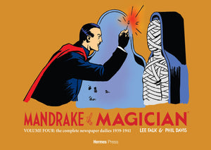 Mandrake The Magician: The Complete Newspaper Dailies Volume 4: 19391941