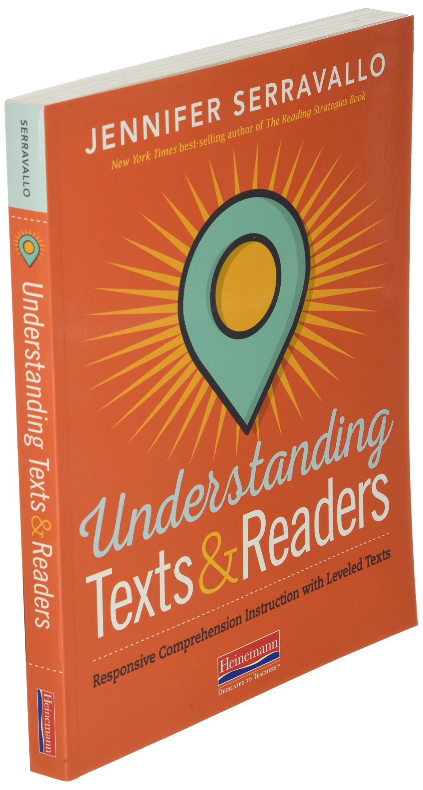 Understanding Texts & Readers: Responsive Comprehension Instruction With Leveled Texts,New