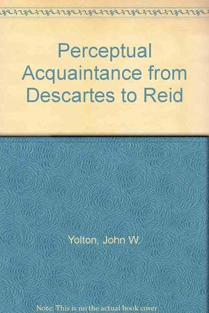 Perceptual Acquaintance from Descartes to Reid,Used