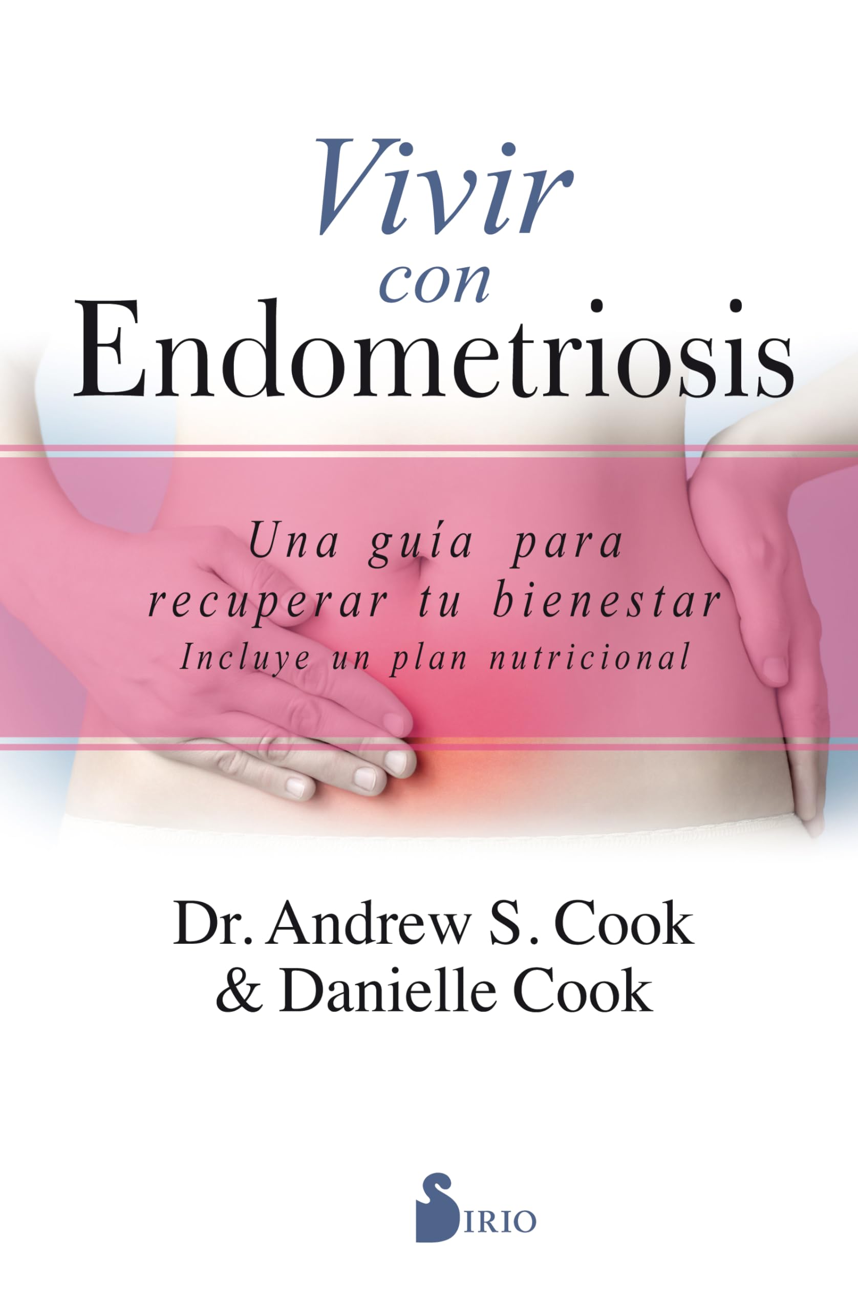 Vivir con endometriosis: Una gua para recuperar tu bienestar (Spanish Edition),Used