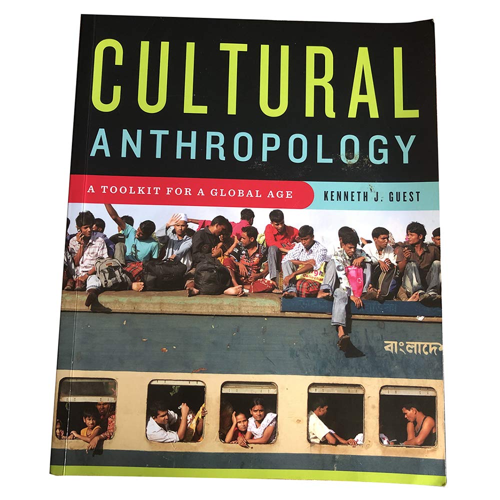 Cultural Anthropology: A Toolkit For A Global Age