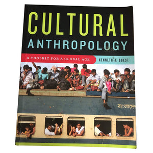 Cultural Anthropology: A Toolkit For A Global Age