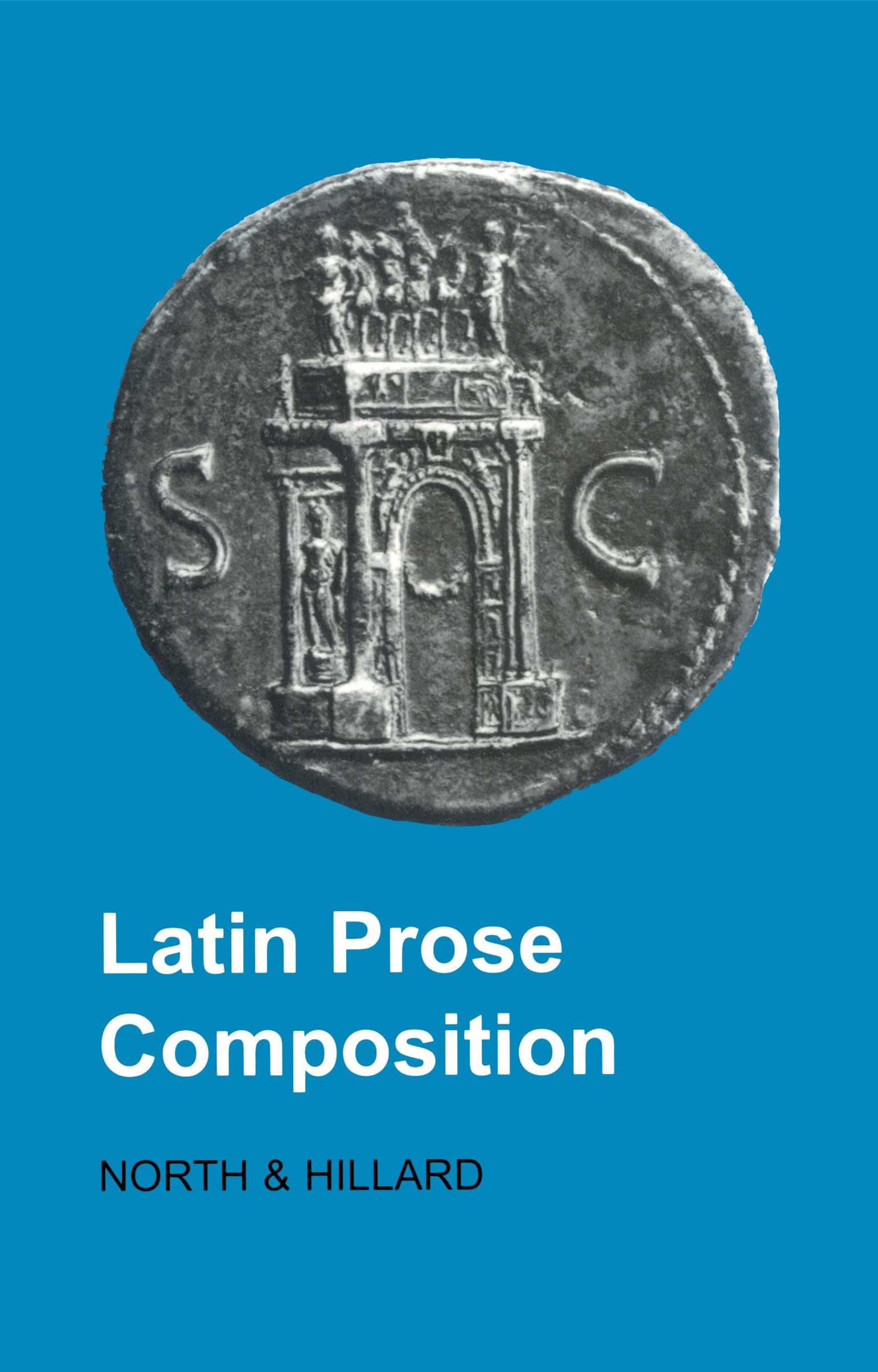 Latin Prose Composition (Latin Language),New