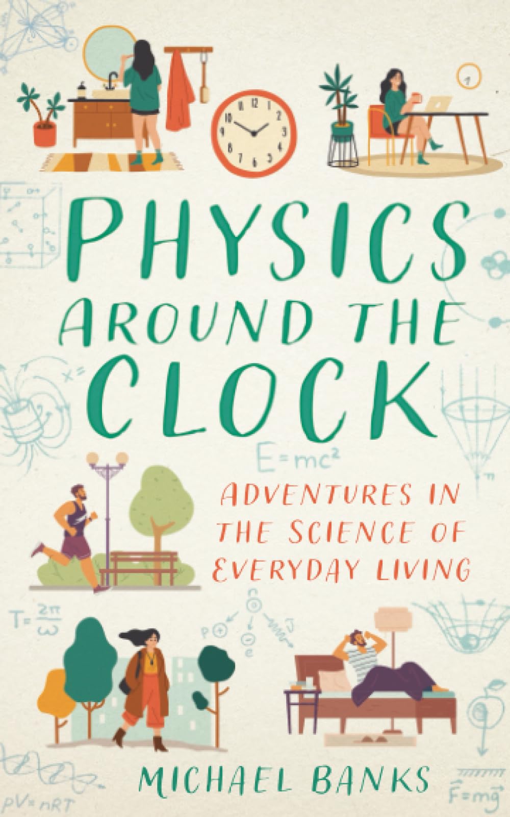 Physics Around The Clock