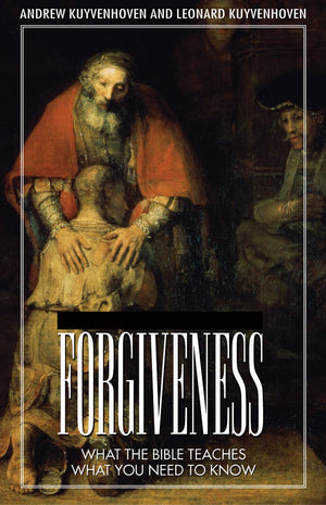 Forgiveness: What The Bible Teaches, What You Need To Know,Used