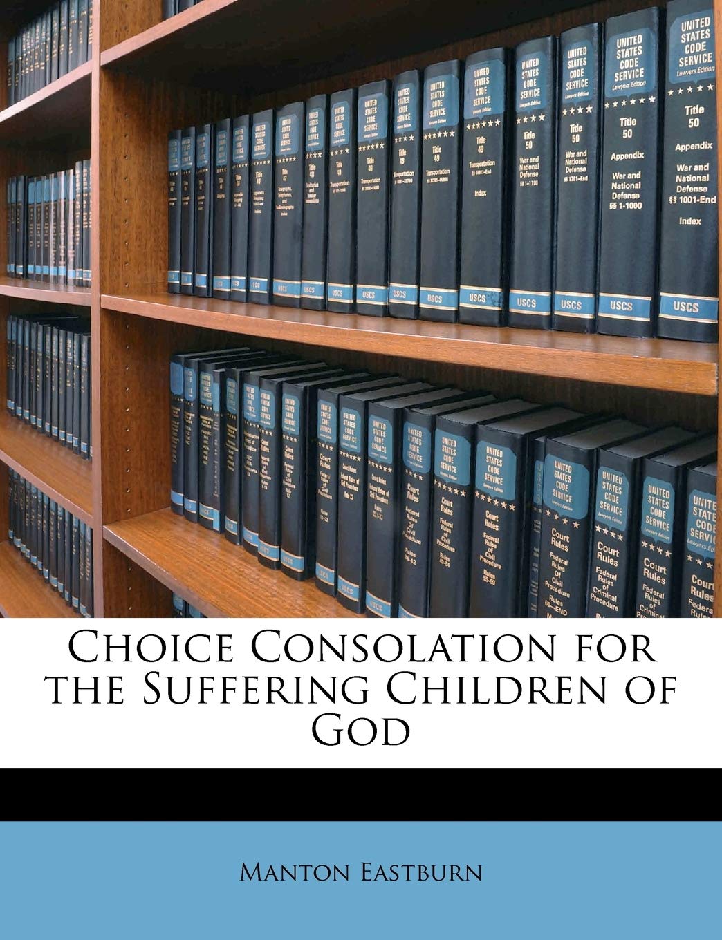 Choice Consolation for the Suffering Children of God,Used