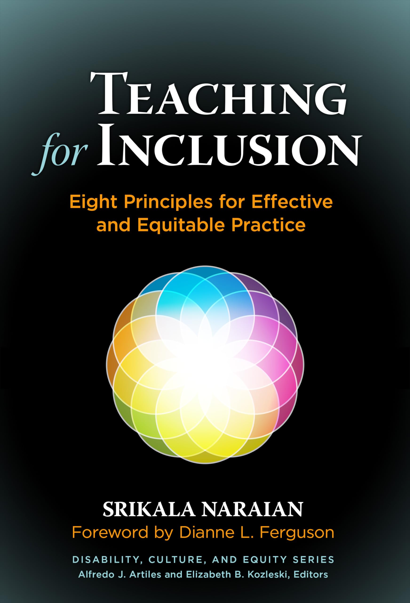 Teaching For Inclusion: Eight Principles For Effective And Equitable Practice (Disability, Culture, And Equity Series),Used