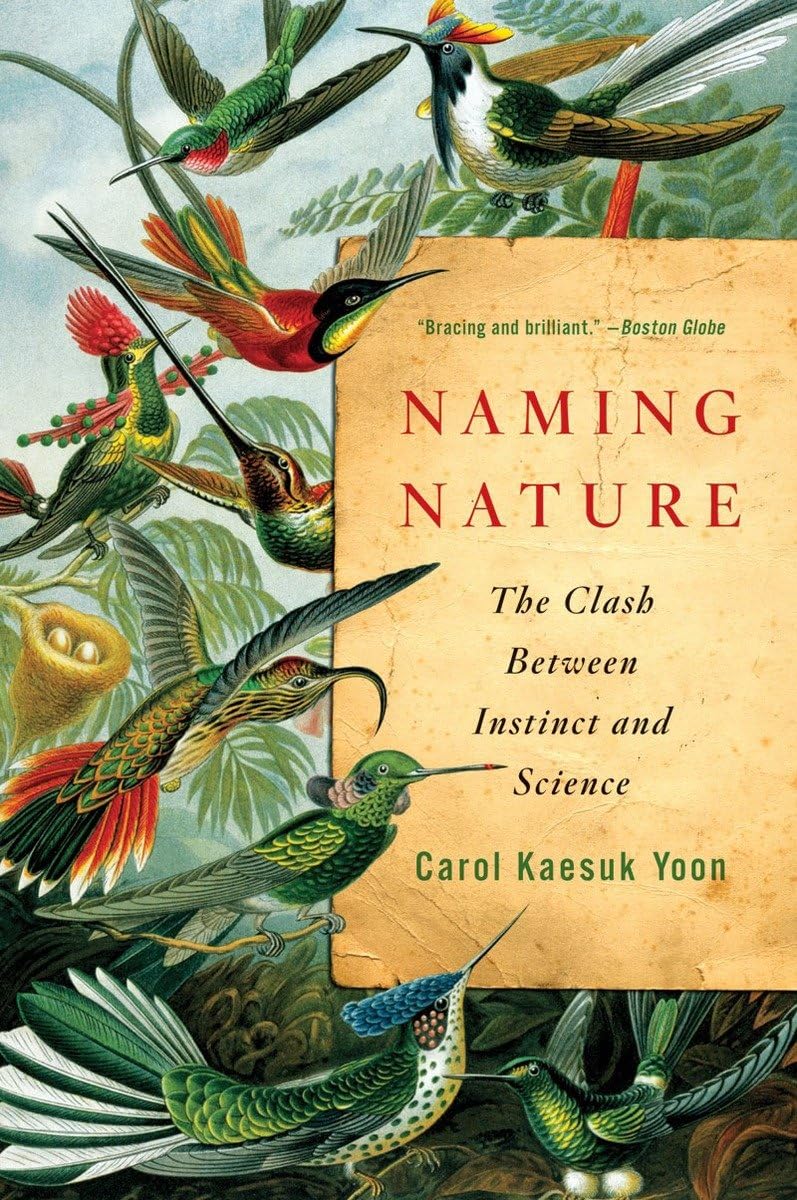 Naming Nature: The Clash Between Instinct And Science