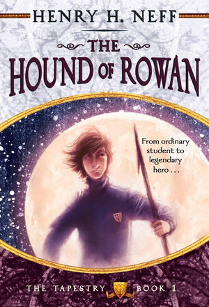 The Hound of Rowan: Book One of The Tapestry,New
