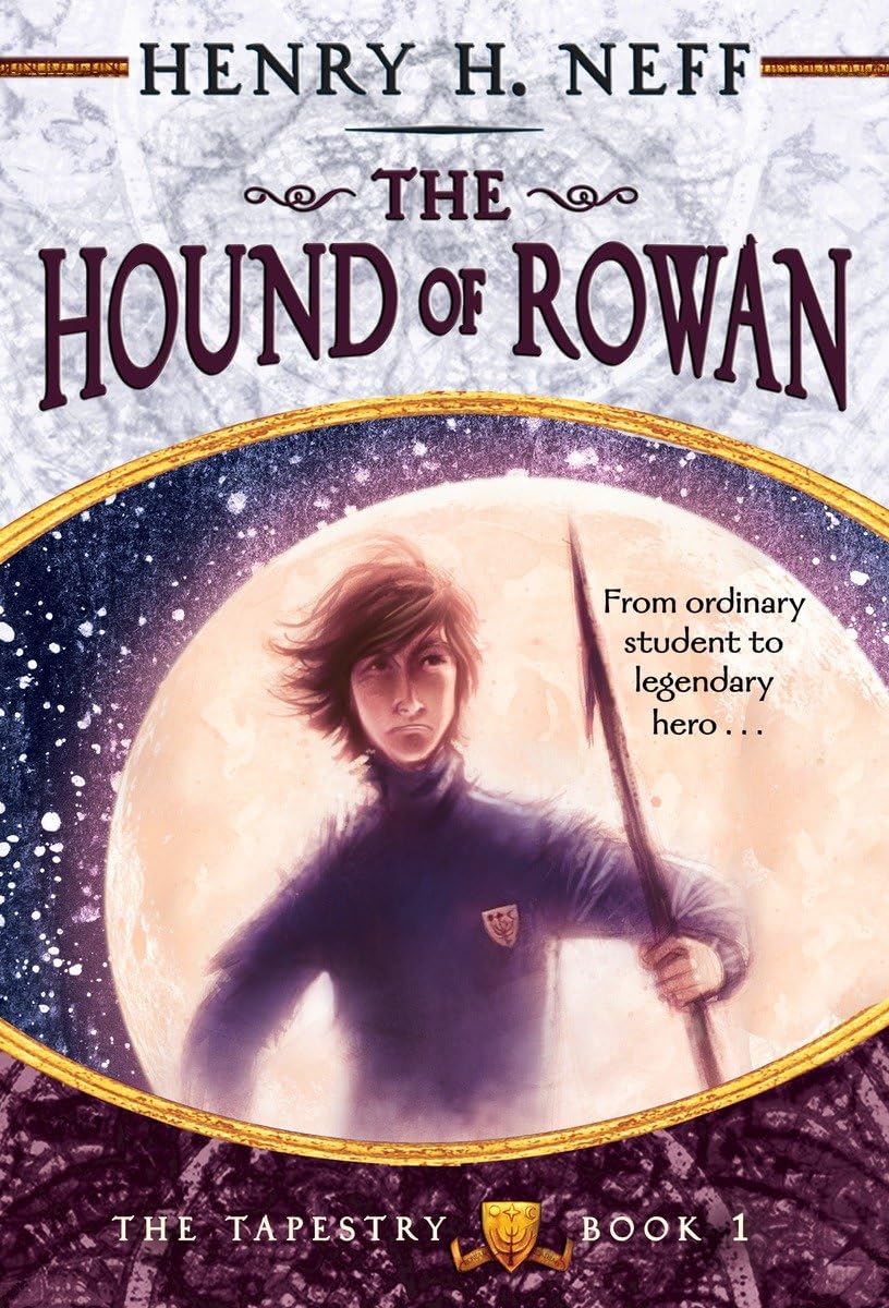 The Hound of Rowan: Book One of The Tapestry,New