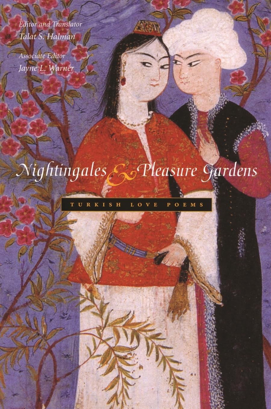 Nightingales And Pleasure Gardens: Turkish Love Poems (Middle East Literature In Translation),Used